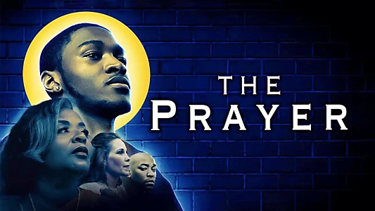Watch The Prayer Trailer