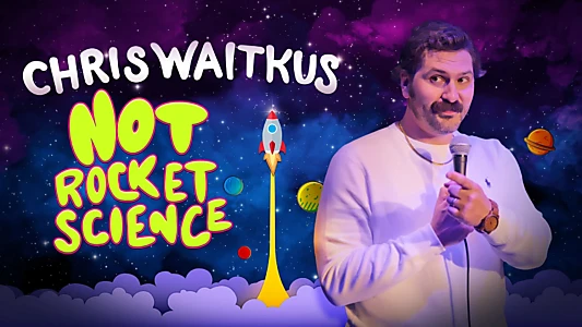 Watch Chris Waitkus: Not Rocket Science Trailer