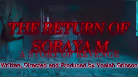 Watch The Return Of Soraya M: A Story Of Revenge Trailer