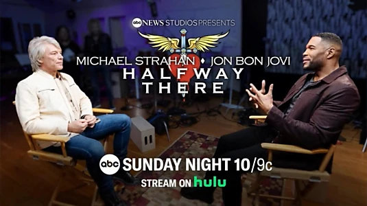 Watch Michael Strahan x Jon Bon Jovi: Halfway There Trailer