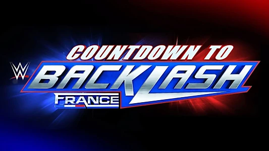 Watch Countdown to WWE Backlash France 2024 Trailer