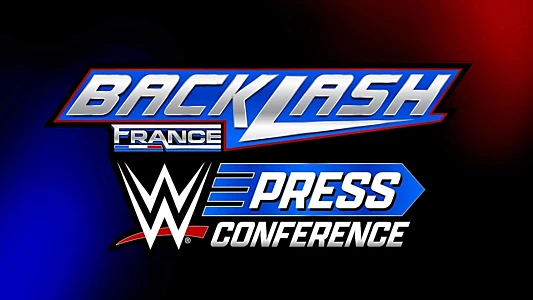Watch WWE Backlash France Post-Show Press Conference 2024 Trailer