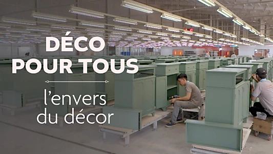 Déco pour tous, l'envers du décor