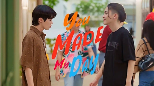 Watch You Made My Day Trailer