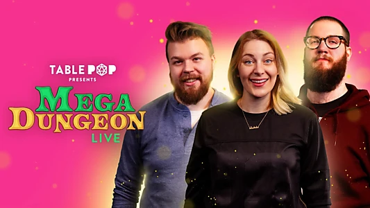 TablePop Presents: Mega-Dungeon Live!