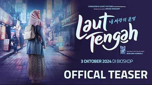 Watch Laut Tengah Trailer