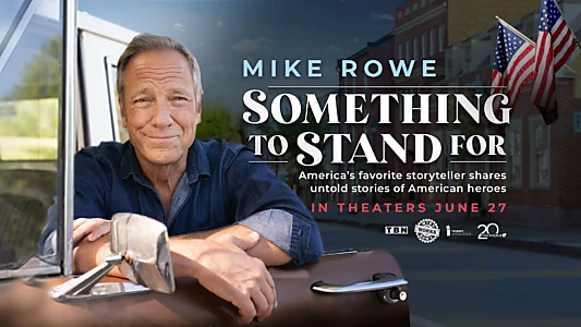 Watch Something to Stand for with Mike Rowe Trailer