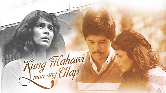 Watch Kung Mahawi Man ang Ulap Trailer