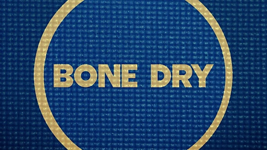 Bone Dry