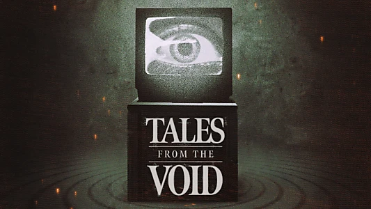 Watch Tales from the Void Trailer