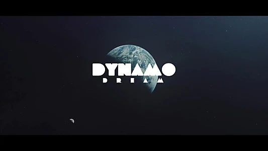 Watch Dynamo Dream Trailer