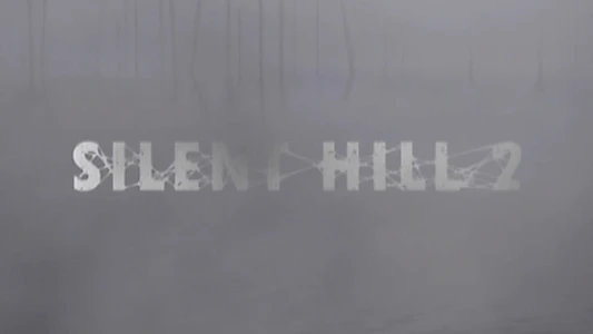 Silent Hill 2: The Movie