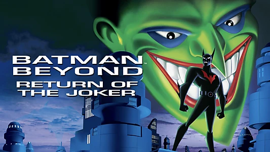 Batman Beyond: Return of the Joker