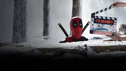 Marvel Studios Assembled: The Making of Deadpool & Wolverine