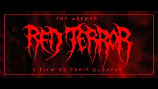 The Weeknd - Red Terror