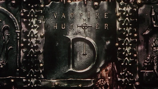 Vampire Hunter D: Bloodlust