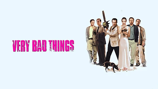 Very Bad Things