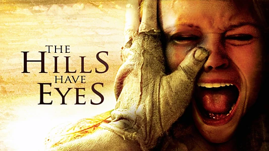 The Hills Have Eyes