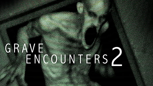 Grave Encounters 2