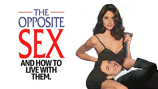 The Opposite Sex and How to Live with Them