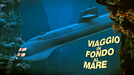 Voyage to the Bottom of the Sea