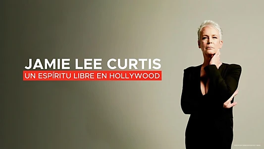 Jamie Lee Curtis: Hollywood Call of Freedom