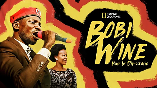 Bobi Wine: The People's President