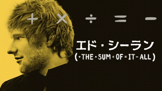 Ed Sheeran: The Sum of It All