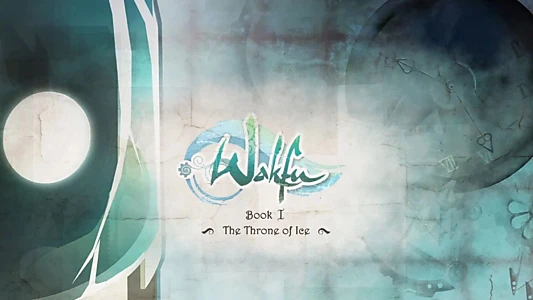 Wakfu: The Quest for the Six Eliatrope Dofus