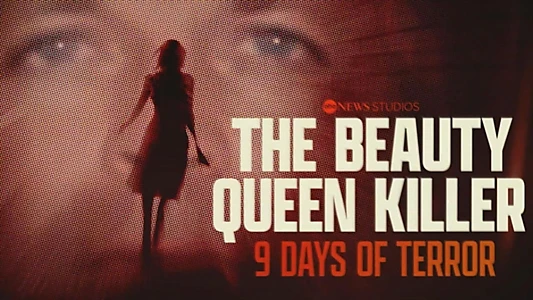 Watch The Beauty Queen Killer: 9 Days of Terror Trailer