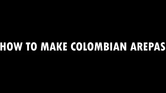 How to Make Colombian Arepas