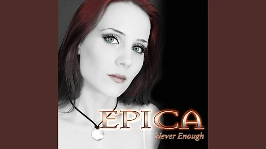 EPICA - Never Enough (Official Video)