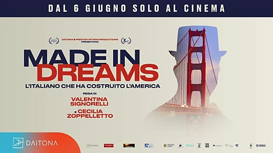 Made in Dreams - L'italiano che ha costruito l'America