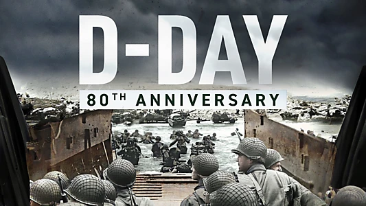 Watch D-Day: 80th Anniversary Trailer