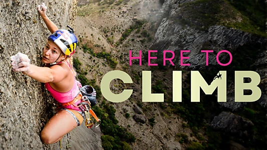 Watch Here to Climb Trailer