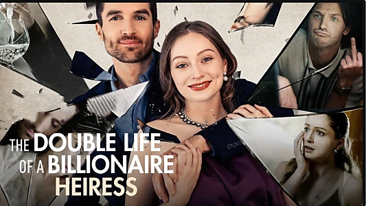 Watch The Double Life of A Billionaire Heiress Trailer