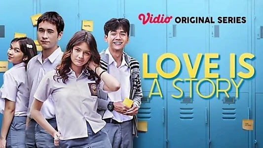 Watch Love Is A Story Trailer