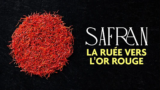 Safran, la ruée vers l'or rouge