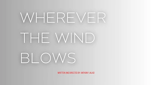 Watch How We Feel: Wherever The Wind Blows Trailer