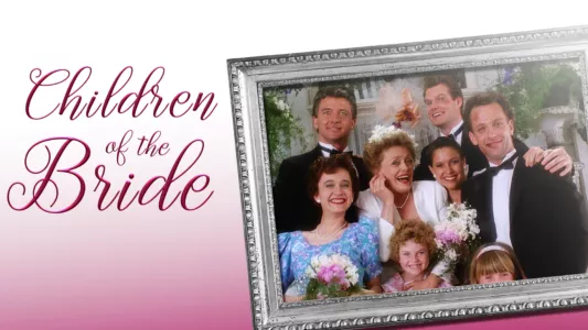 Watch Children of the Bride Trailer