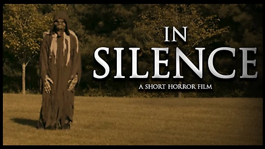 Watch In Silence Trailer