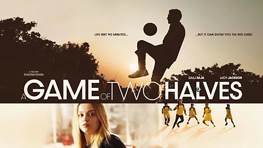 Watch A Game of Two Halves Trailer