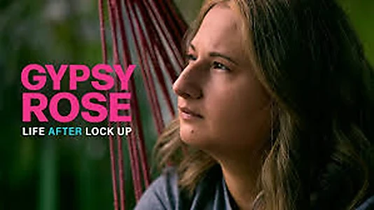 Watch Gypsy Rose: Life After Lock Up Trailer