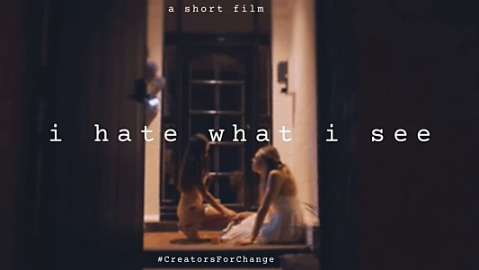 Watch I hate what I see Trailer