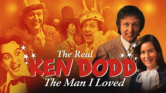 Watch The Real Ken Dodd: The Man I Loved Trailer