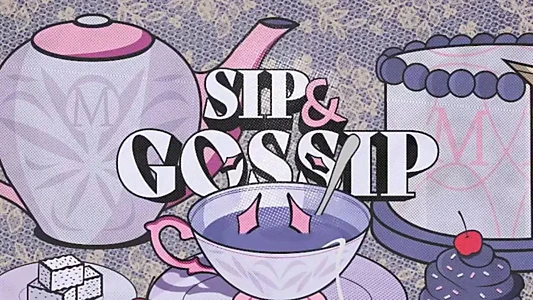 Sip & Gossip