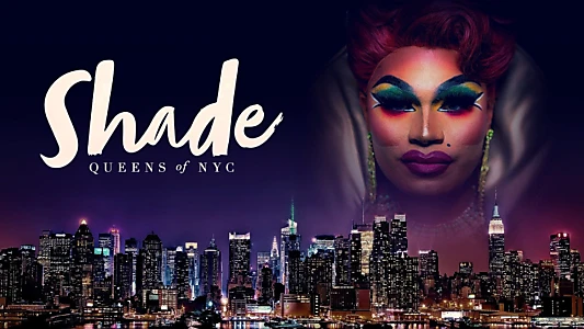 Shade: Queens of NYC