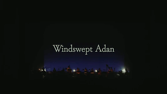 Watch Windswept Adan - Live at Orchard Hall Trailer