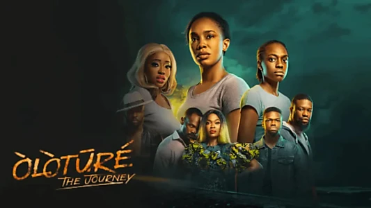 Watch Òlòtūré: The Journey Trailer