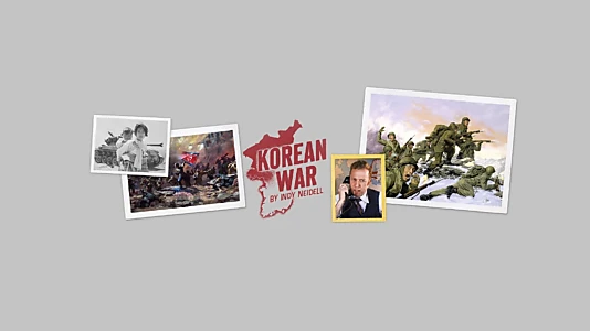 Watch The Korean War by Indy Neidell Trailer